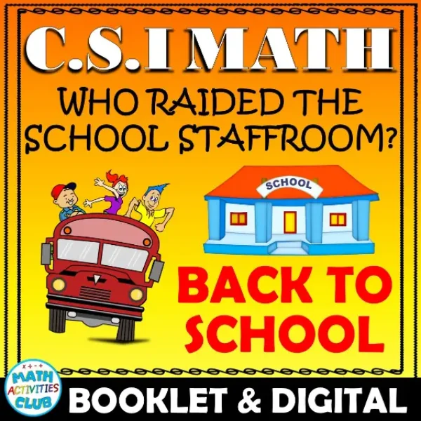 Back to School Math Activity! CSI Math: Who Raided the Staffroom? PRINT & GOOGLE