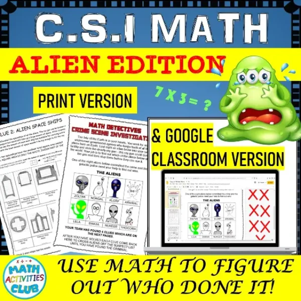 CSI Math Mystery Activity: Alien Mystery. Print and Google Slide Version!