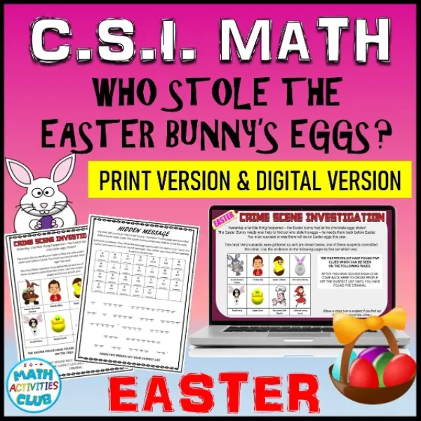 Easter Math CSI - Who Stole the Easter Bunny's Eggs? Print & Google Classroom Version!