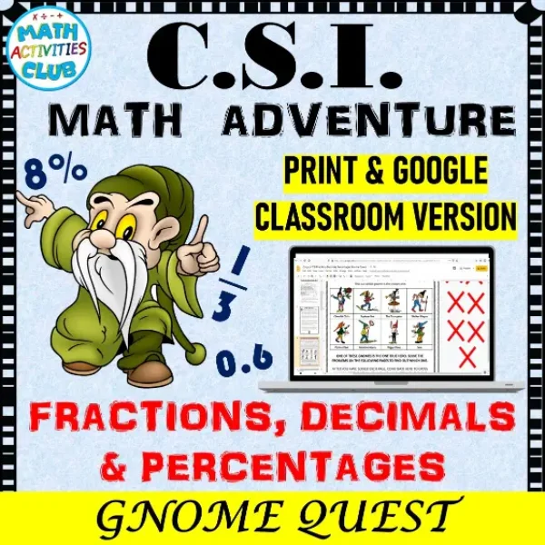 Fractions, Decimals, and Percentages Activity: CSI Math - Gnome Quest. Print & Google Slide Version!