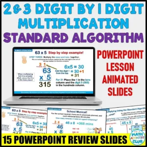Standard Algorithm Multiplication 2&3-Digit by 1-Digit Numbers PowerPoint Slides.