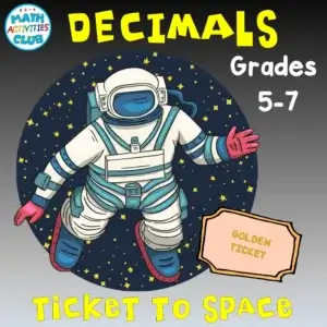 Decimals Math Activity: Ticket to Space Math Project Advanced Decimals Grade 5-6