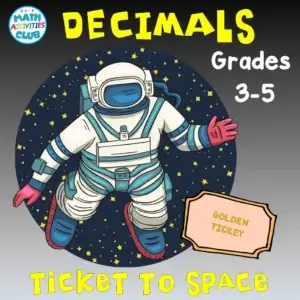 Decimals Math Activity: Ticket to Space Math Project. Decimals Grade 3-Grade 4/5