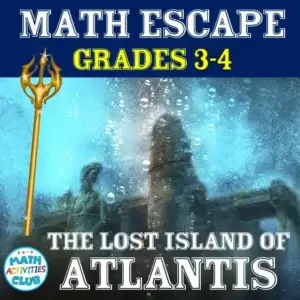 Atlantis Math Escape Room - 3rd Grade -4th Grade: A Math Mystery Adventure!